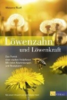 Löwenzahn und Löwenkraft - Ruoff Marianne