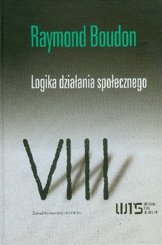 Logika Działania Społecznego - Boudon Raymond