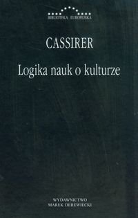 Logika nauk o kulturze - Cassirer Ernst