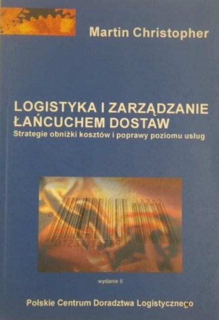 M Christopher Logistyka I Zarządzanie łańcuchem Dostaw