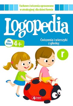 Logopedia. Ćwiczenia i wierszyki z głoską r - Opracowanie zbiorowe