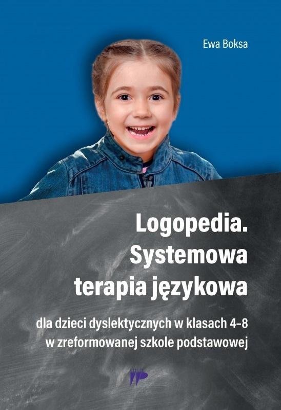 Logopedia. Systemowa Terapia Językowa Dla Dzieci.. - Boksa Ewa ...