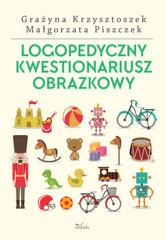 Logopedyczny kwestionariusz obrazkowy - Piszczek Małgorzata