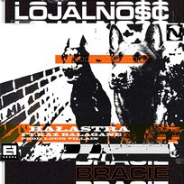 LOJALNOŚĆ, BRACIE Louis Villain, Kaz Bałagane, HAŁASTRA