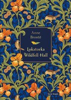 Lokatorka Wildfell Hall (edycja elegancka) Anne Bronte