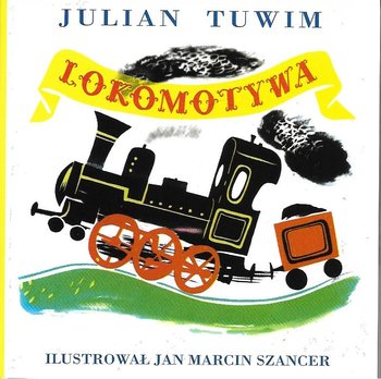 Lokomotywa - Tuwim Julian