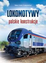 Lokomotywy. Polskie konstrukcje Irteński Tadeusz, Brych Przemysław
