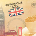 London Café Jazz: The Best Jazz Music for Cocktail Party and Romantic Dinner Time, Tower Bridge, London Jazz Night, Chill and Relaxation - London Jazz Music Academy