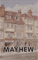 London Labour and the London Poor. Classics of World Literature wer. angielska Griffith Tom