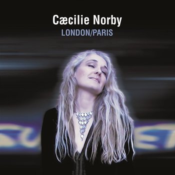 London/Paris - Caecilie Norby