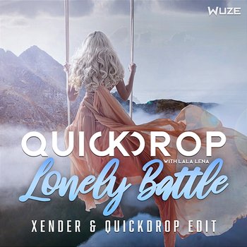 Lonely Battle - Quickdrop, Lala Lena