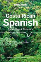 Lonely Planet Costa Rican Spanish Phrasebook & Dictionary Opracowanie zbiorowe
