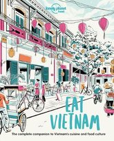 Lonely Planet Eat Vietnam Opracowanie zbiorowe