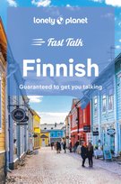Lonely Planet Fast Talk Finnish Opracowanie zbiorowe