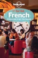 Lonely Planet Fast Talk French - Lonely Planet