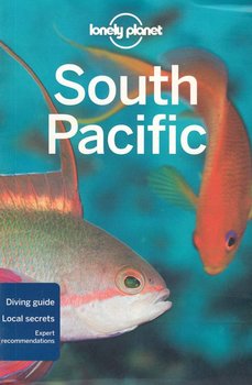 Lonely Planet, South Pacific - Opracowanie zbiorowe