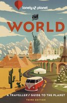 Lonely Planet The World: a Taveller's Guide to the Planet Opracowanie zbiorowe
