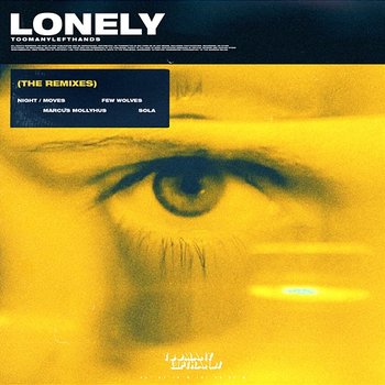 Lonely - TooManyLeftHands