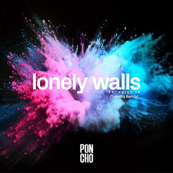 Lonely Walls - PON CHO feat. Paige IV