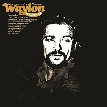 Lonesome, On'ry & Mean - Waylon Jennings