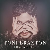 Long As I Live Toni Braxton