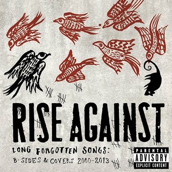 Long Forgotten Songs: B-Sides & Covers 2000-2013 - Rise Against