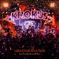 Long Stick Goes Boom (Live from the House of Rust) Krokus