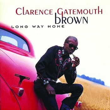 Long Way Home - Clarence "Gatemouth" Brown
