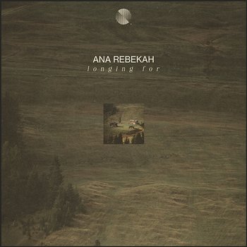 Longing For - Ana Rebekah