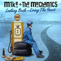 Looking Back – Living the Years Mike + The Mechanics