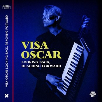 Looking Back, Reaching Forward - Visa Oscar