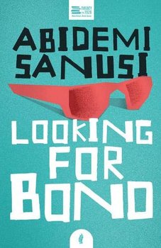 Looking for Bono - Abidemi Sanusi