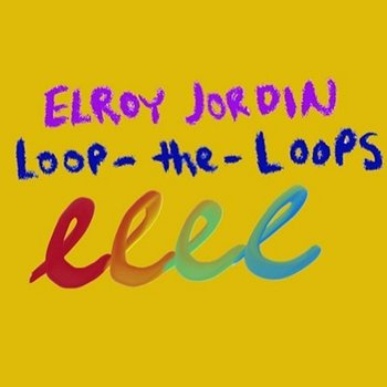 Loop the Loops - Elroy Jordin