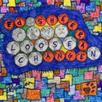 Loose Change - Sheeran Ed