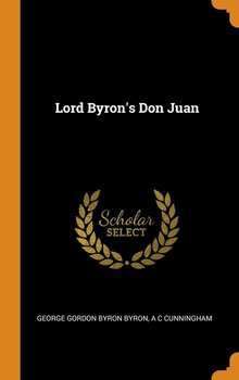 Lord Byron's Don Juan - Byron George Gordon Byron