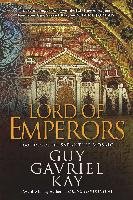 Lord of Emperors by Guy Gavriel Kay - Audiobook 