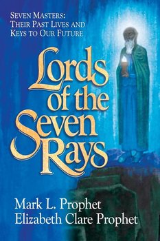 Lords of the Seven Rays - Prophet Mark L.