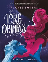 Lore Olympus: Volume Three Smythe  Rachel