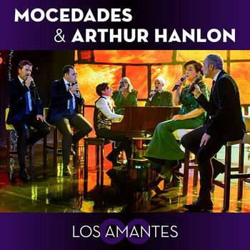 Los Amantes - Mocedades, Arthur Hanlon