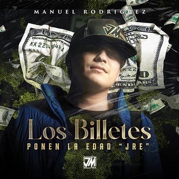 Los Billetes Ponen La Edad "JRE" - Manuel Rodriguez