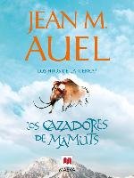 Los cazadores de mamuts - Auel Jean M.