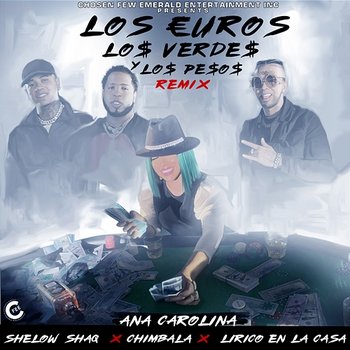 Los Euros, Los Verdes y Los Pesos - Ana Carolina, Shelow Shaq, Chimbala & Lirico En La Casa