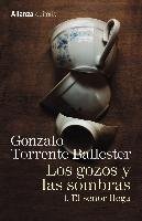 Los gozos y las sombras : el señor llega - Torrente Ballester Gonzalo