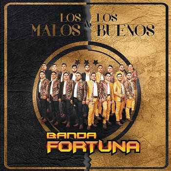 Los Malos Y Los Buenos - Banda Fortuna