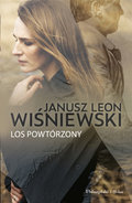 Los powtórzony - Wiśniewski Janusz Leon
