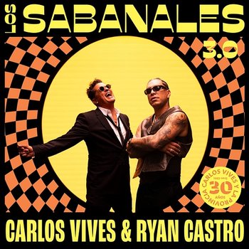 Los Sabanales 3.0 - Carlos Vives, Ryan Castro