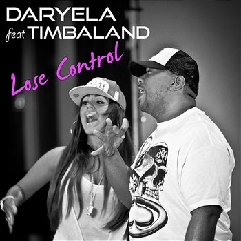 Lose Control - Daryela feat. Timbaland