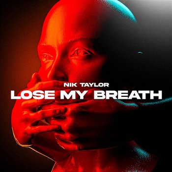 Lose My Breath - Nik Taylor