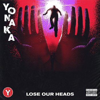 Lose Our Heads - YONAKA