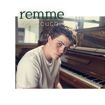 lose touch - remme